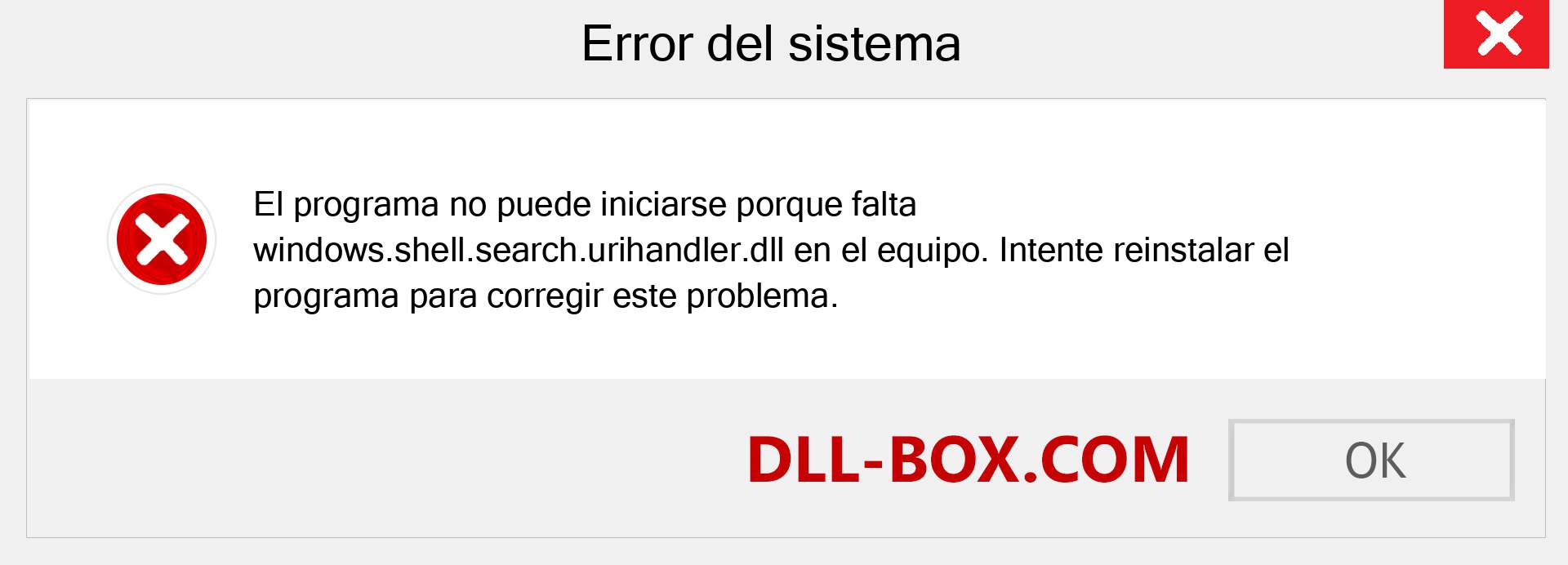 ¿Falta el archivo windows.shell.search.urihandler.dll ?. Descargar para Windows 7, 8, 10 - Corregir windows.shell.search.urihandler dll Missing Error en Windows, fotos, imágenes