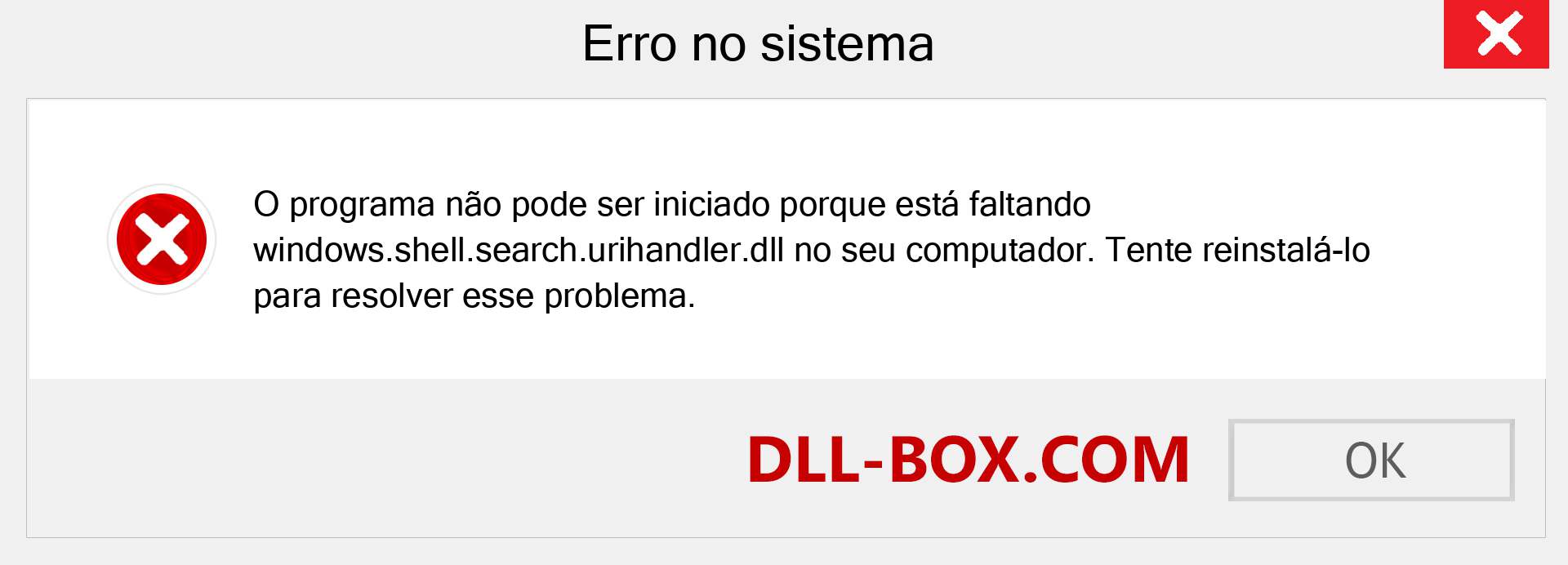 Arquivo windows.shell.search.urihandler.dll ausente ?. Download para Windows 7, 8, 10 - Correção de erro ausente windows.shell.search.urihandler dll no Windows, fotos, imagens